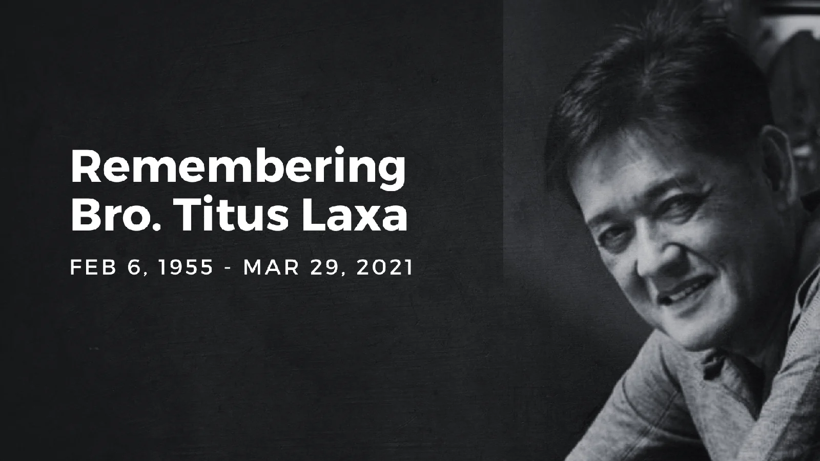 Remembering Bro. Titus Laxa